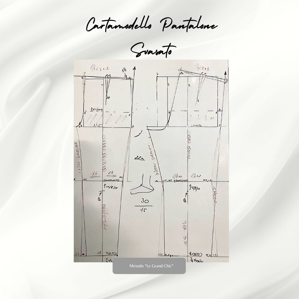Video Lezione: Cartamodello Pantalone Svasato – Metodo Le Grand Chic